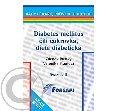 Diabetes mellitus čili cukrovka, dieta diabetická