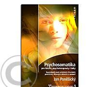 Psychosomatika pro lékaře, psychoterapeuty i laiky