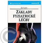 Základy fyziatrické léčby